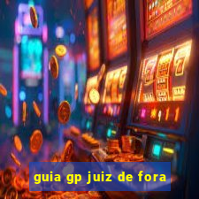 guia gp juiz de fora